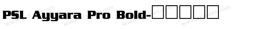 PSL Ayyara Pro Bold字体转换